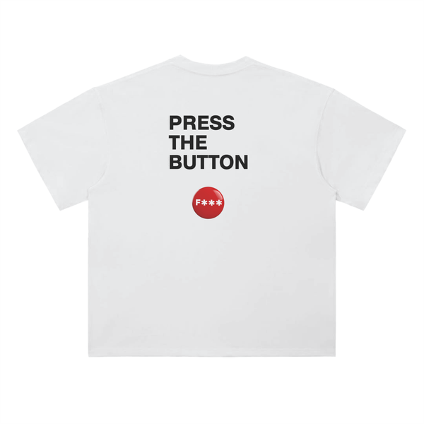 Press the Button (F*)** Whte