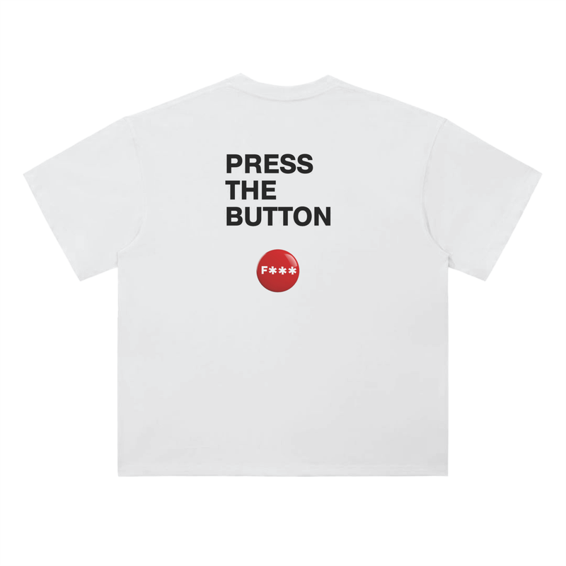 Press the Button (F*)** Whte
